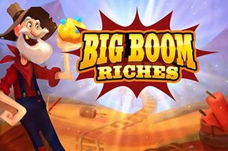 Big boom riches