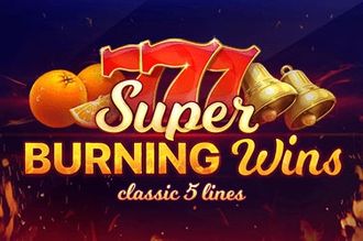 Super burning wins classic lines